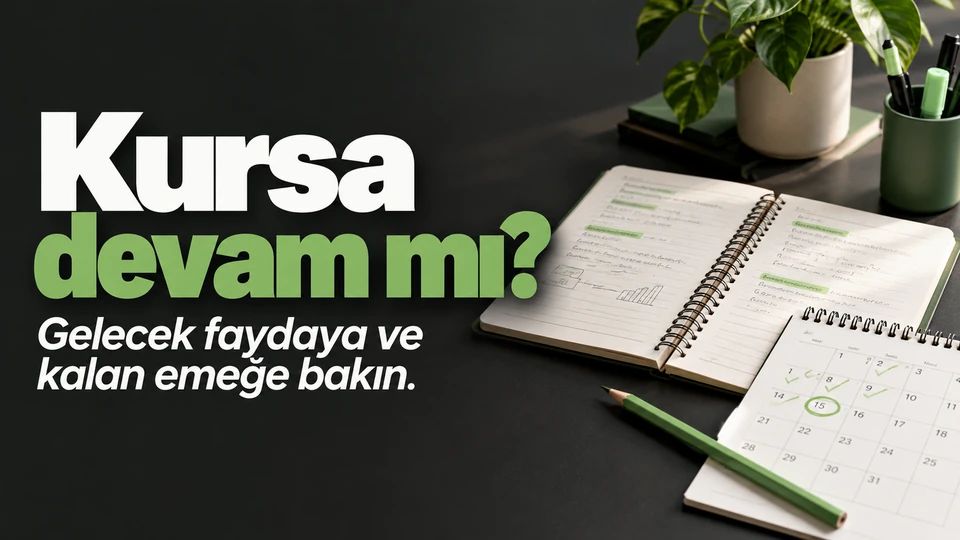 Başladığınız eğitime devam mı etmeli, bırakmalı mı? için kapak görseli