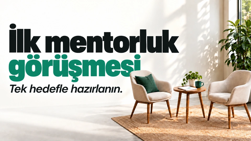 İlk mentorluk görüşmesinden daha fazla fayda sağlamak için nasıl hazırlanmalısınız? için kapak görseli