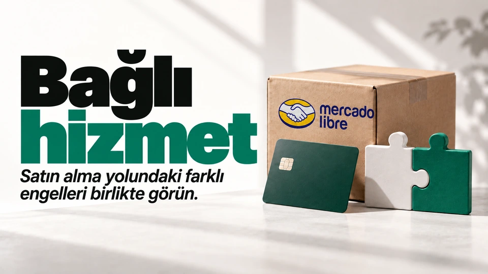 Bağlı hizmet: Paket, ödeme kartı ve bağlantı parçaları. Sağdaki sahnede MercadoLibre logosu.