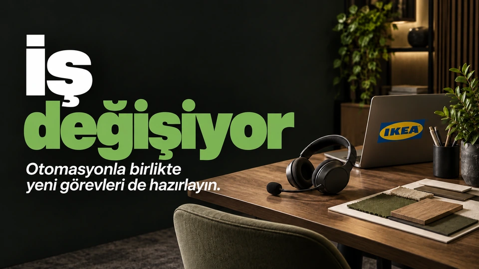 İş değişiyor: Kulaklık ve iç mekan tasarım dosyası. Sağdaki sahnede IKEA logosu.