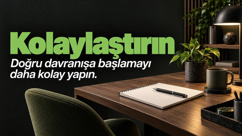 Kolaylaştırın: Hazır defter, kalem ve sade çalışma alanı.