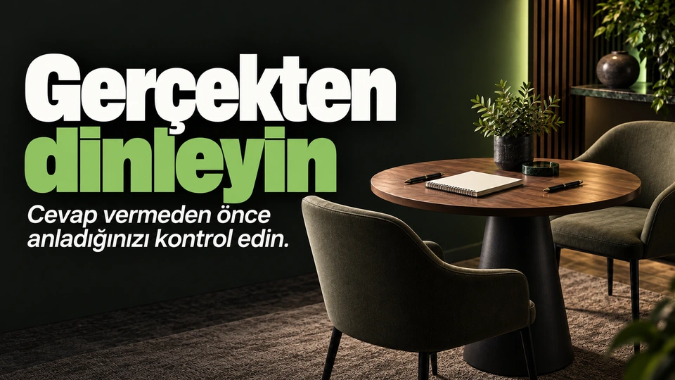 Gerçekten dinleyin: Karşılıklı iki sandalye ve ortak not defteri.