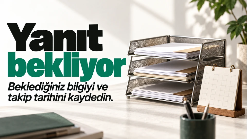 Başkasından yanıt beklediğiniz işleri nasıl takip edersiniz? için kapak görseli