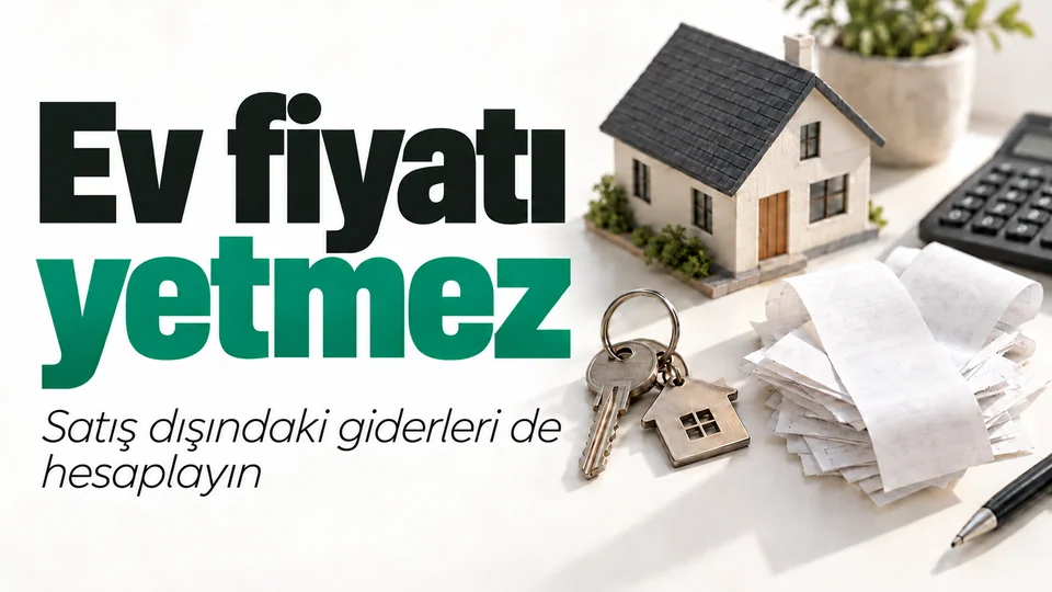 Ev fiyatı yetmez başlıklı kişisel finans kapağı; Anahtar ve gider fişleri.